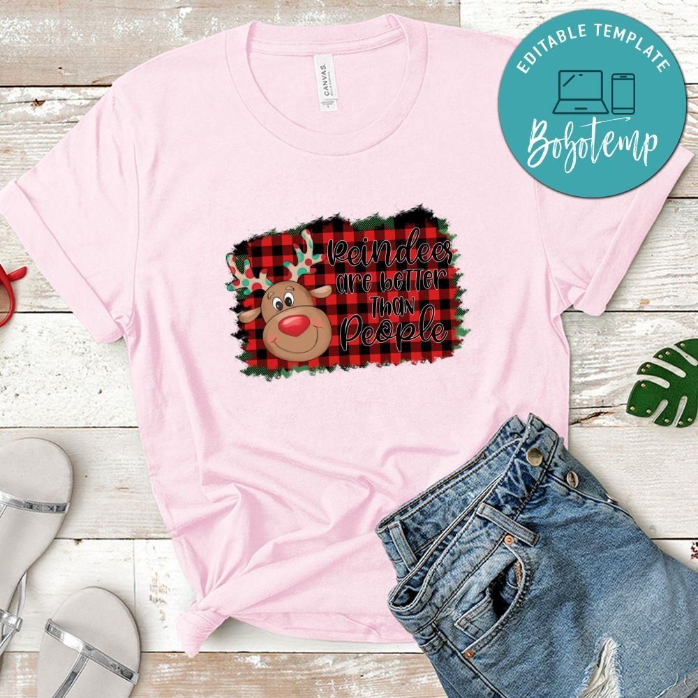 Reindeer Better Christmas Shirt