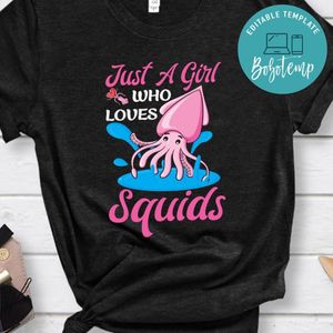 Just A Girl Who Loves Squids Shirt
