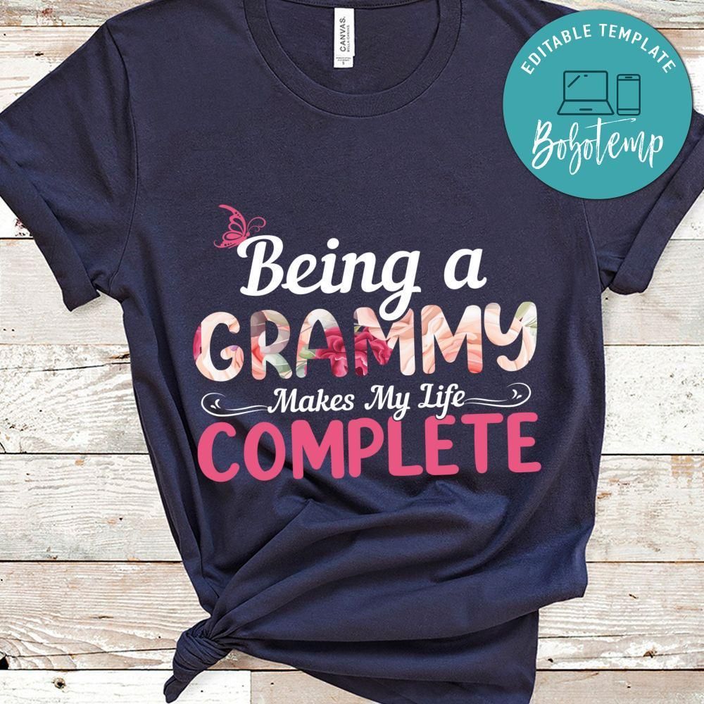 Being A Grammy Makes My Life Complete Shirt