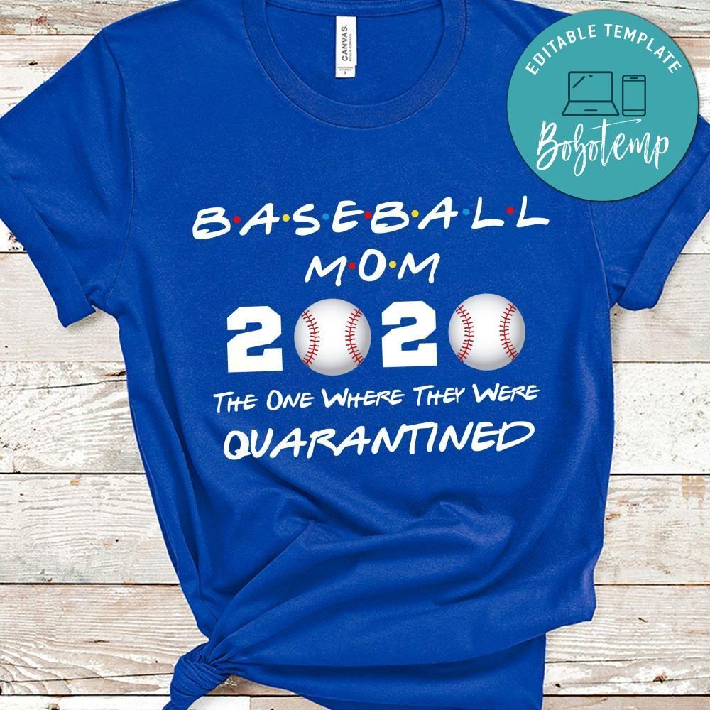 Funny Baseball Mom 2020 The One Where They Were Quarantined Black Shirt