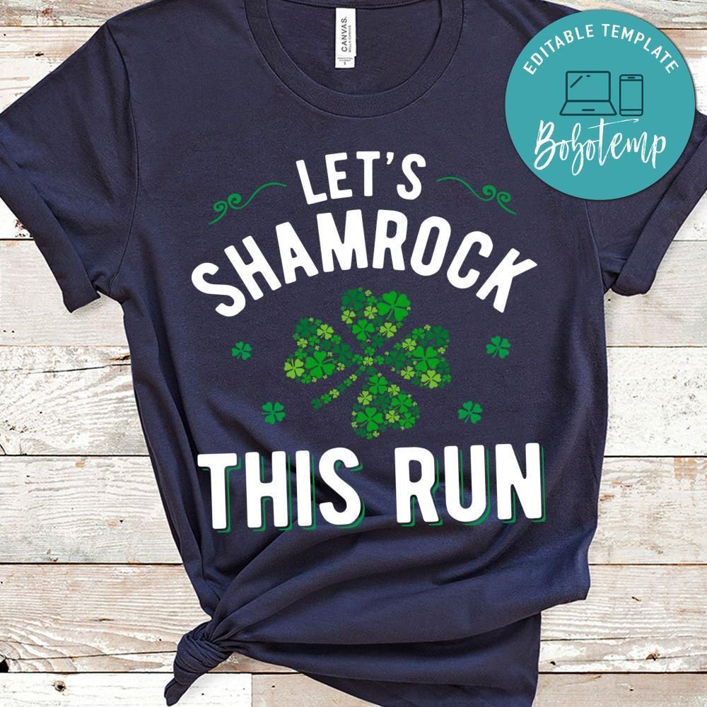 Let's Shamrock This Run Shirt