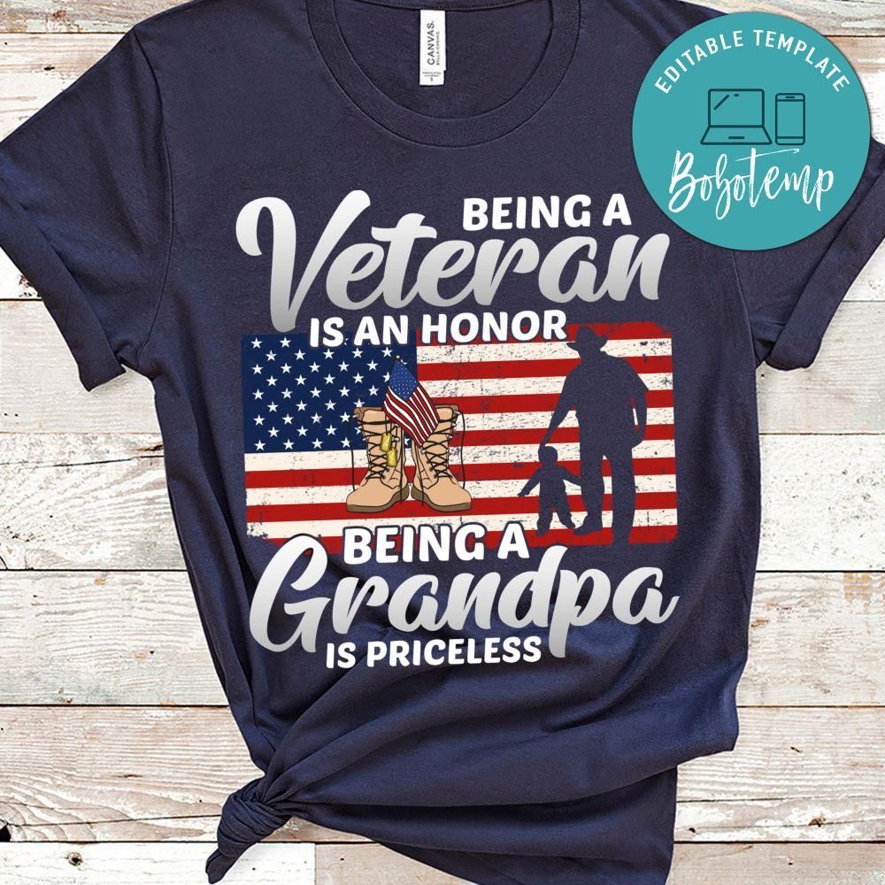 Being A Veteran Is An Honor Being A Grandpa Is Priceless T Shirt