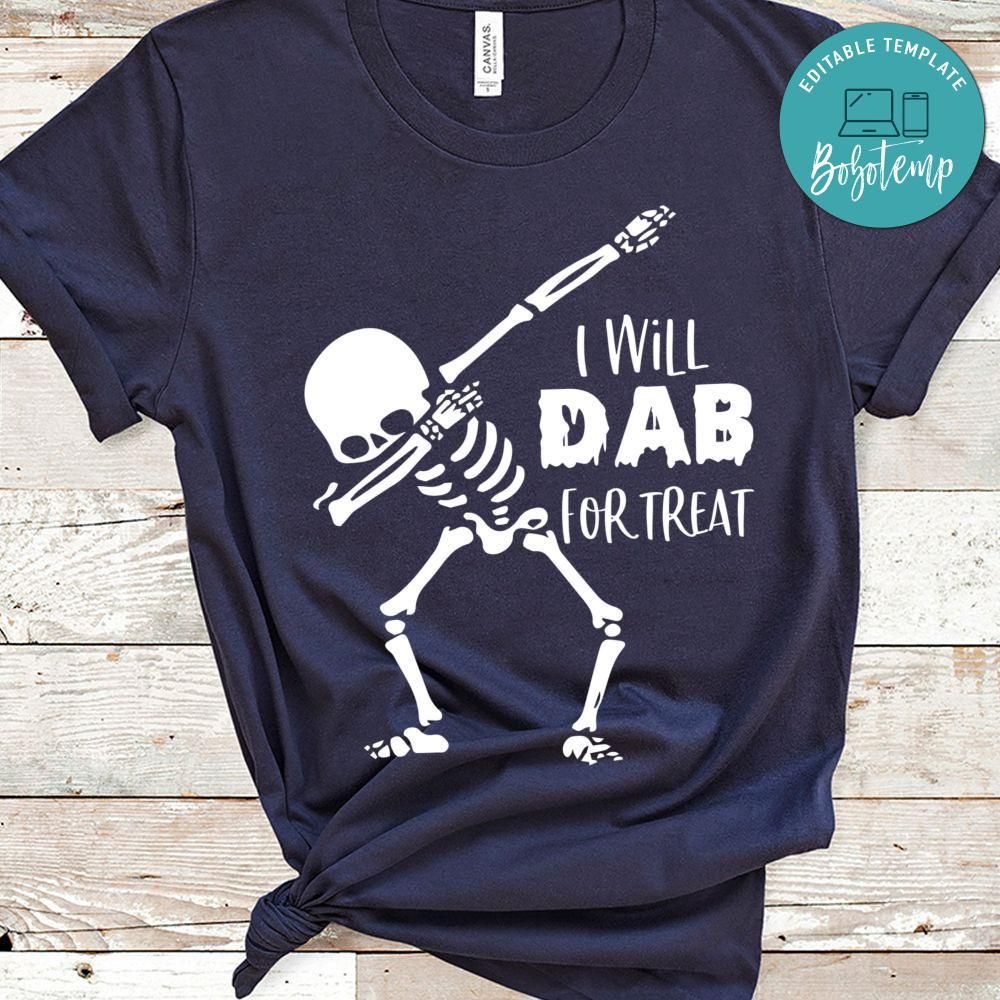 I Will Dab For Treats Halloween Shirt