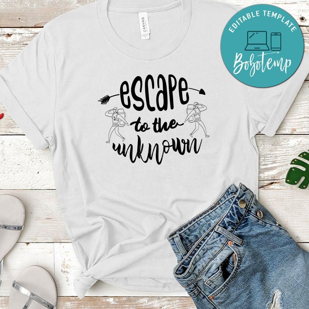 Escape To The Unknown T-Shirt