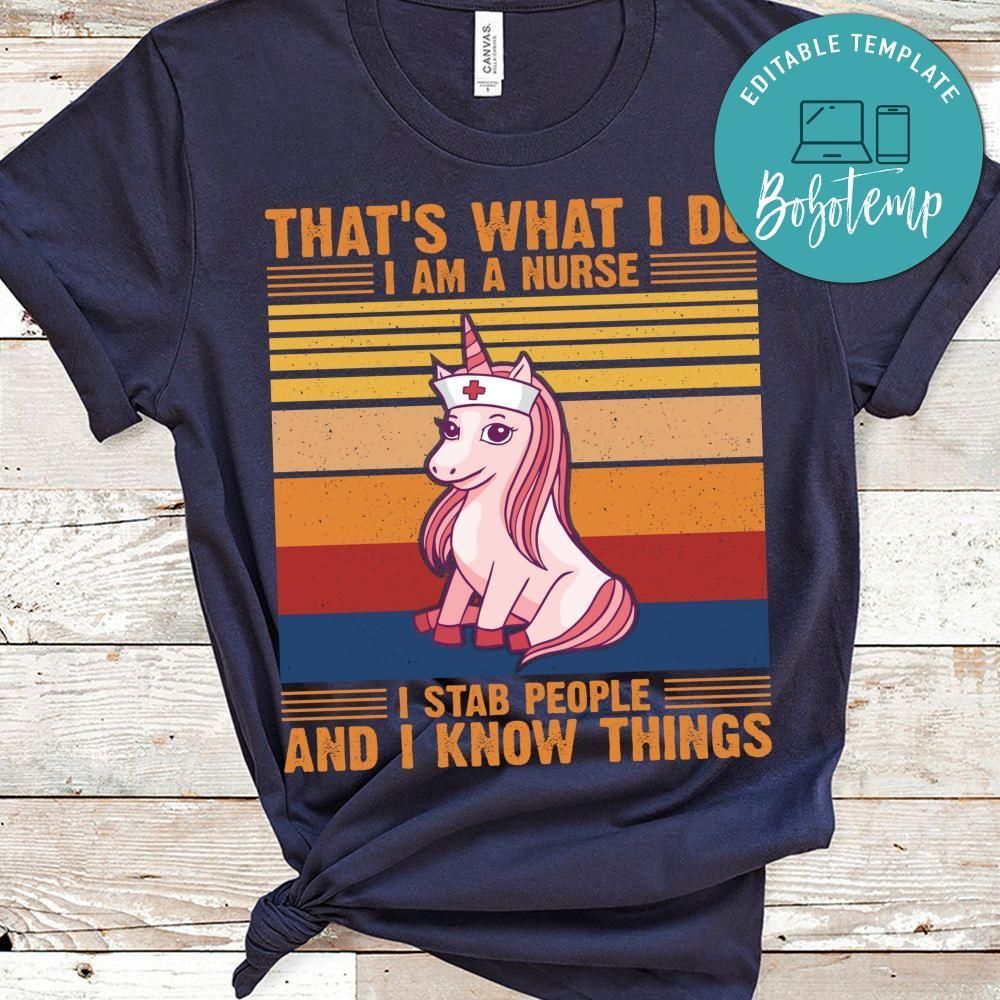 I'm A Nurse  I Stab People And I Know Things Unicorn Shirt