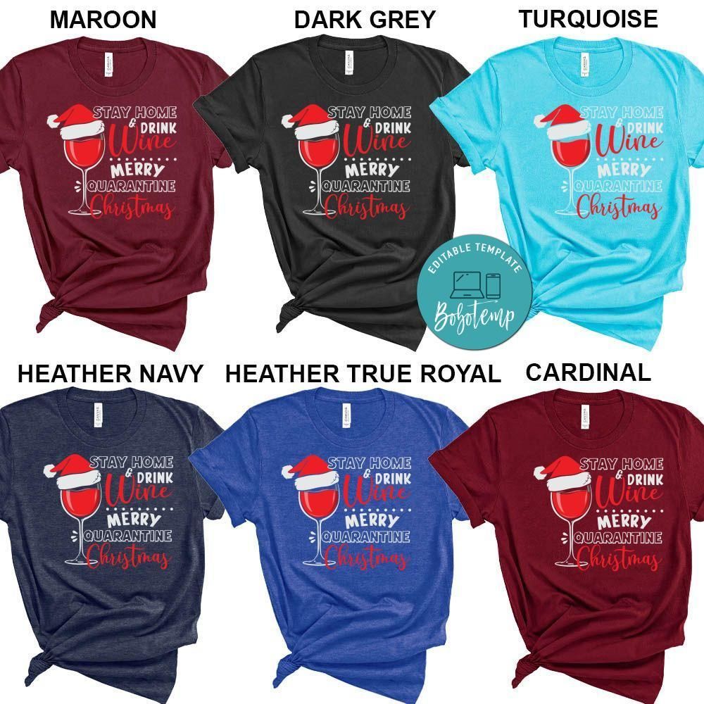Wine Christmas Stay Home and Drink Wine Shirt