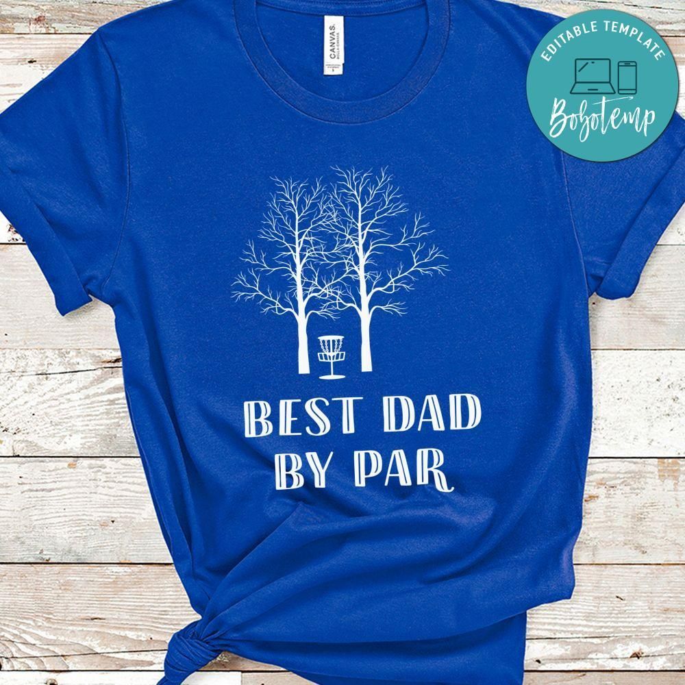 Best Dad By Par Frisbee Golf Shirt