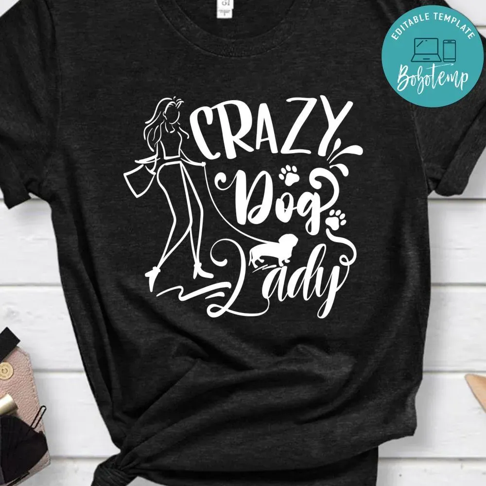 Crazy Dog Lady Shirt Bobotemp