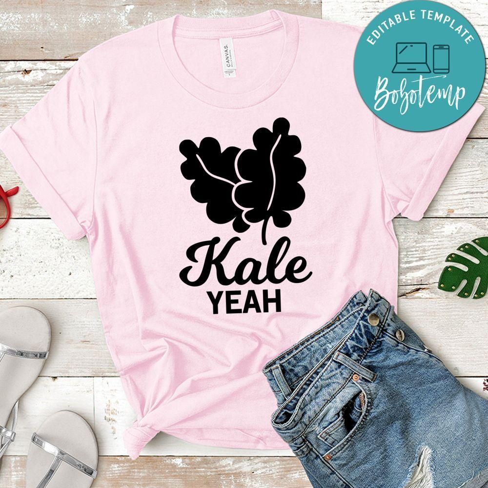 Kale Yeah Shirt