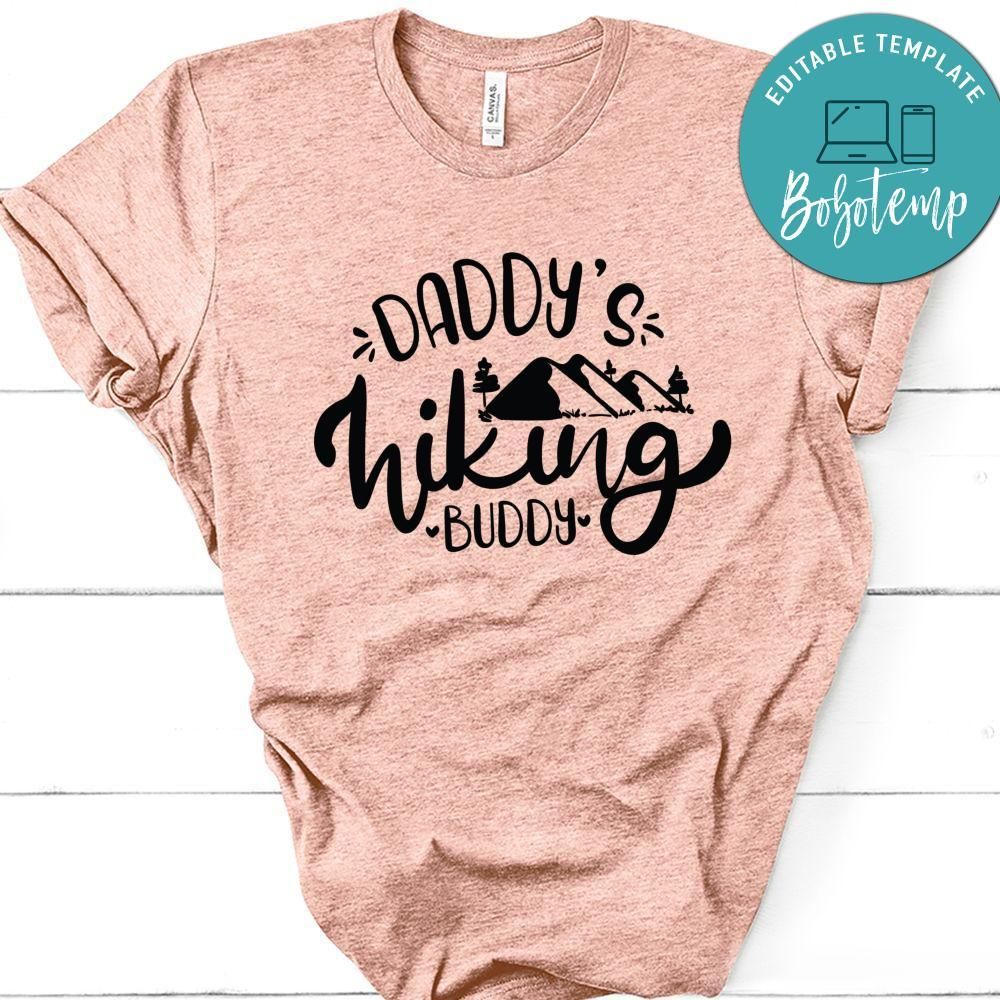 Daddys Hiking Buddy T-Shirt