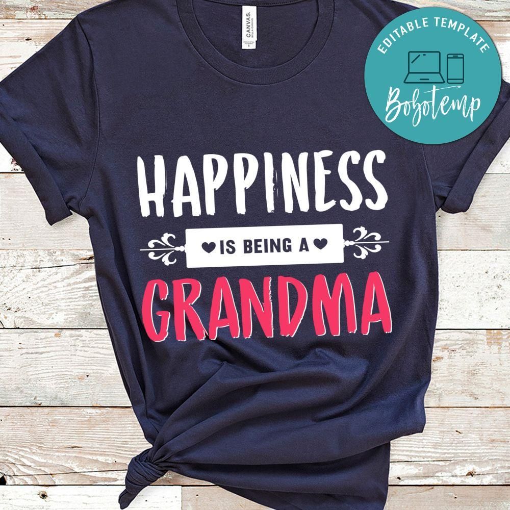 Happiness Is Being A Grandma T Shirts