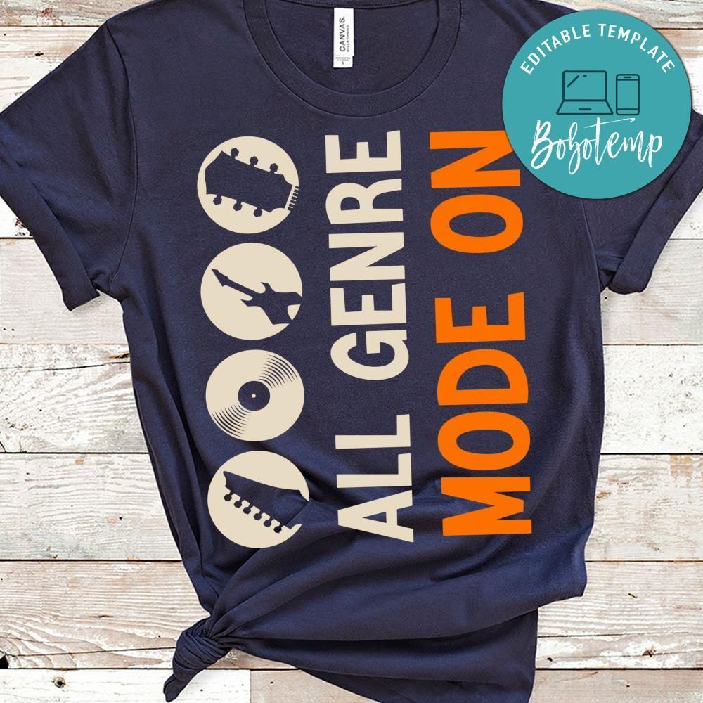 All Genre Mode On Shirt
