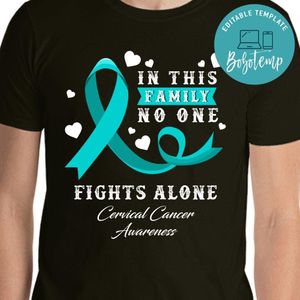 In This Family No One Fights Alone Cervical Cancer Classic Unisex T-Shirt
