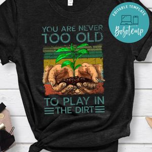 Funny Gardening & Gardener Plant Shirt