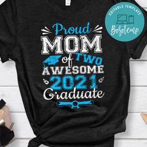 Proud Mom of Two Awesome 2021 Graduate Graduation Gift Classic Unisex Shirt