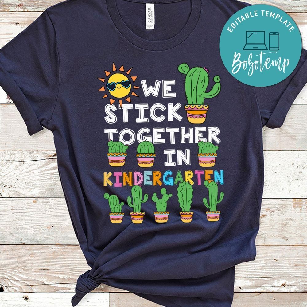 We stick together in kindergarten Back to school Cactus Classic Unisex T-Shirt