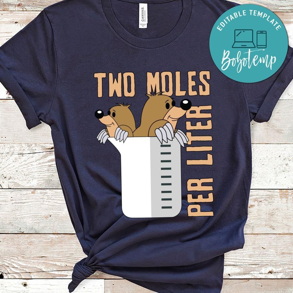 Two Moles Per Liter Shirt - Funny Chemistry Science Tee
