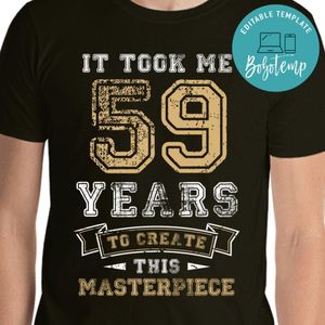 Custom it took me 50 years to create this masterpiece Classic Unisex T-Shirt