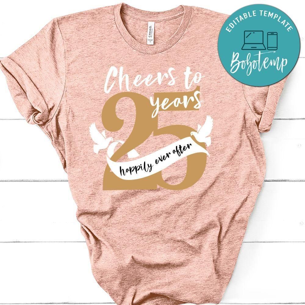 Cheers to 25 years happily ever after T-Shirt