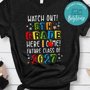 Watch Out 5th Grade here i come! Future Class 2027 First Day T-Shirt
