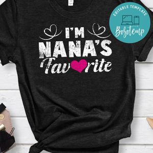 Funny I'm Nana's Favorite Design for Grandchildren Grandkids PNG file template