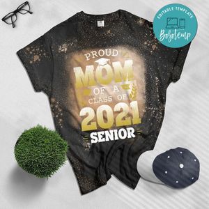 Proud Mom of a Class of 2021 Senior Gift Senior 2021 Bleached Shirt