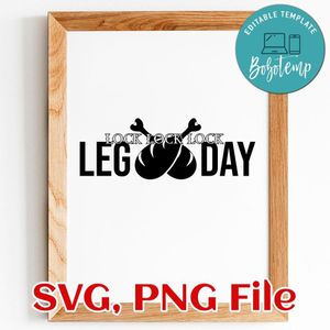 Leg Day SVG PNG file template