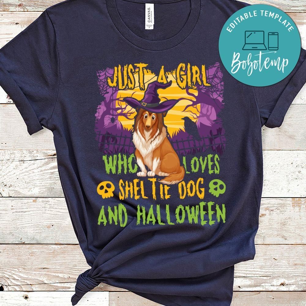 Dog Witch Just A Girl Who Loves Sheltie And Halloween T-Shirt