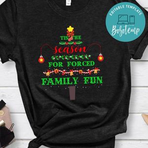 Tis The Season For Forced Family Fun Christmas Tree Classic Unisex T-Shirt