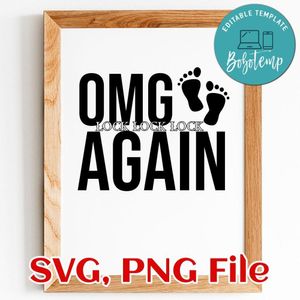 New Mom OMG Again SVG PNG file template