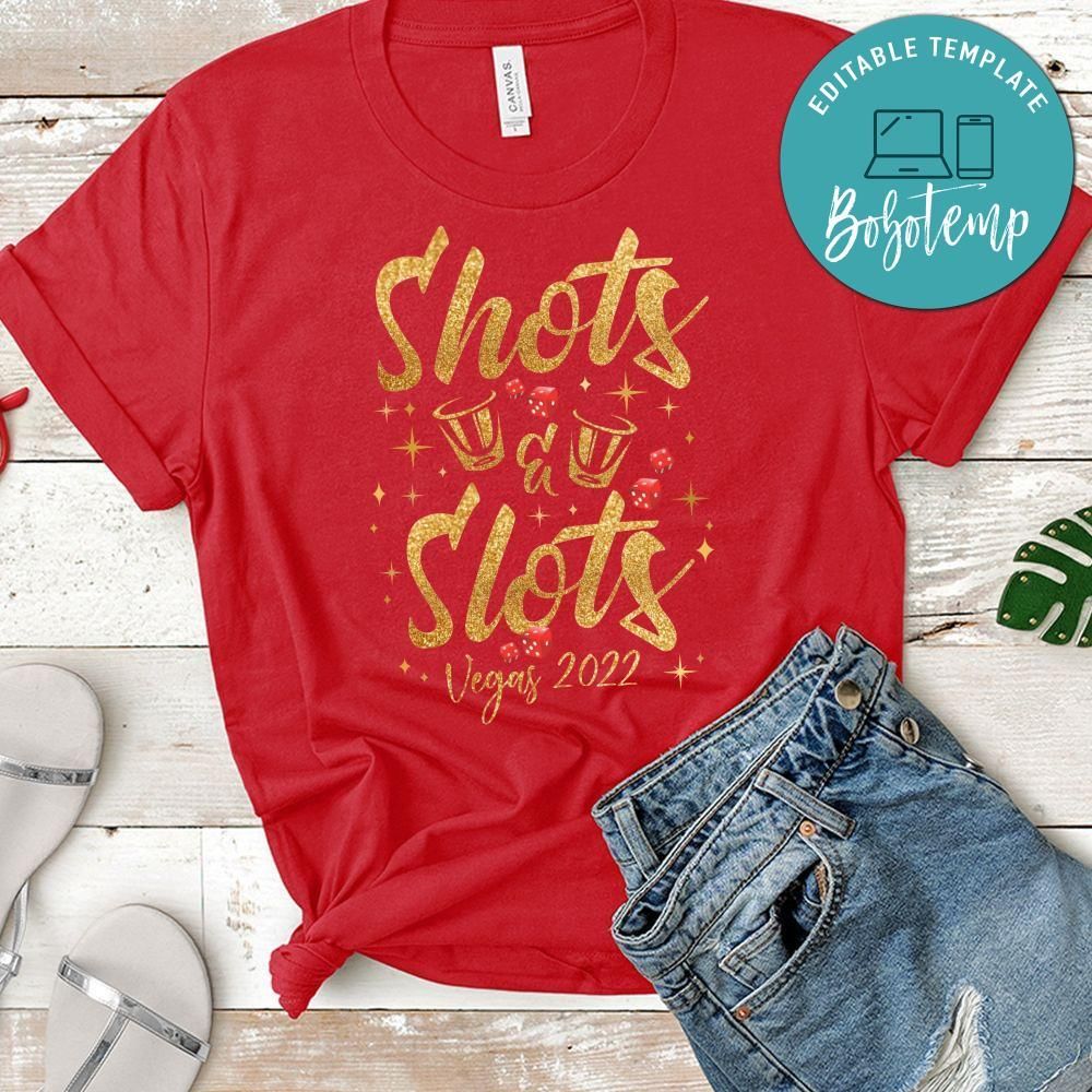 Shots and Slots Vegas Shirt