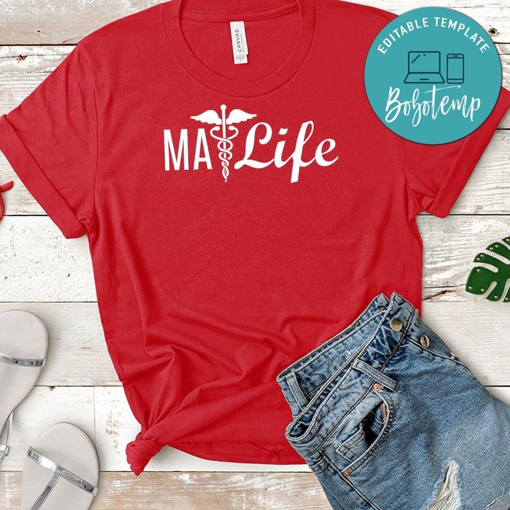 Medical Assistant MA Life Gift T-Shirt