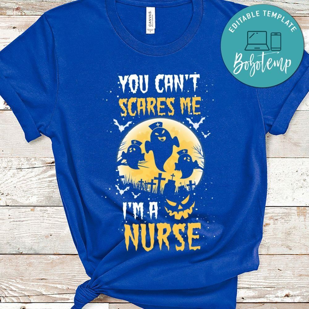 You can't scare me i'm a Nurse Halloween T-Shirt