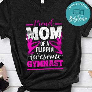 Proud Mom Of A Flippin Awesome Gymnast Gymnastics Mom Classic Unisex T-Shirt