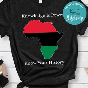 Knowledge Is Power Knowledge Is History Juneteenth PNG file template
