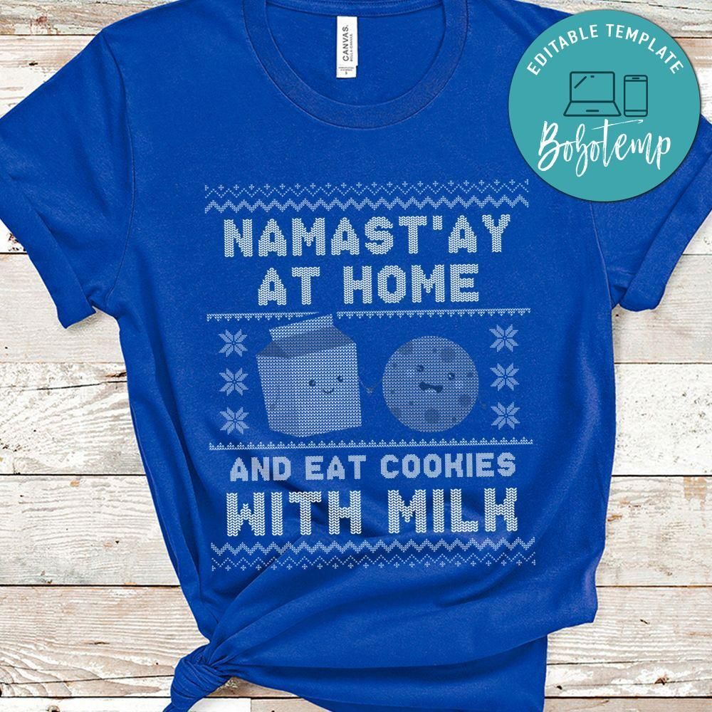 Namast'ay At Home And Eat Cookies Ugly Sweater Shirt