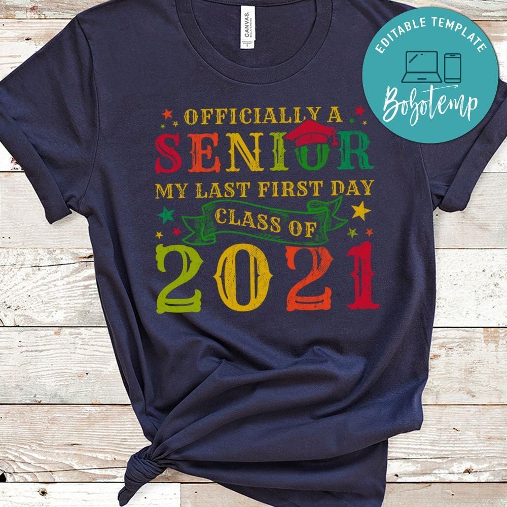 Officially A Senior My Last First Day Class Of 2021 Classic Unisex T-Shirt