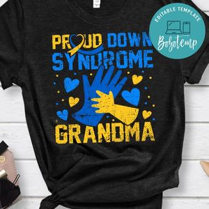 Proud Down Syndrome Grandma Down Syndrome Awareness Family Shirt