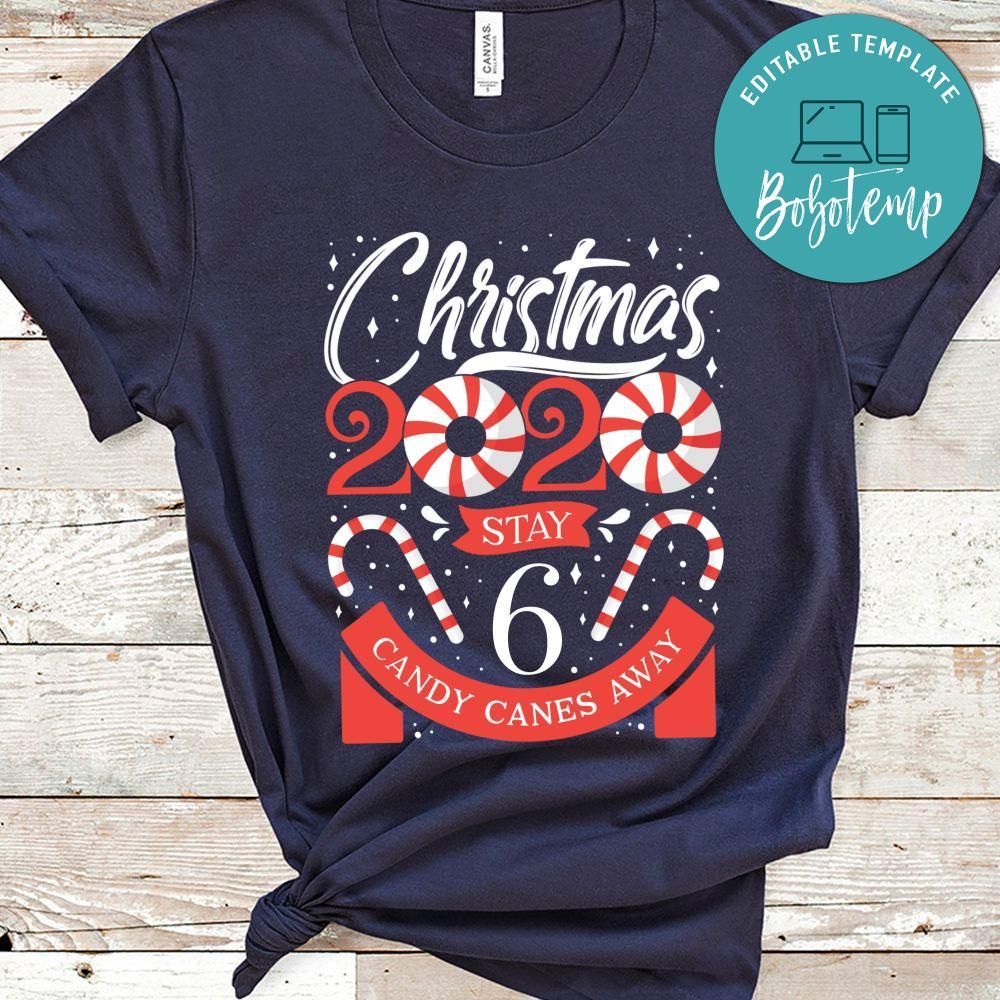 Christmas 2020 Stay 6 Candy Canes Away Funny Xmas Gift T-Shirt