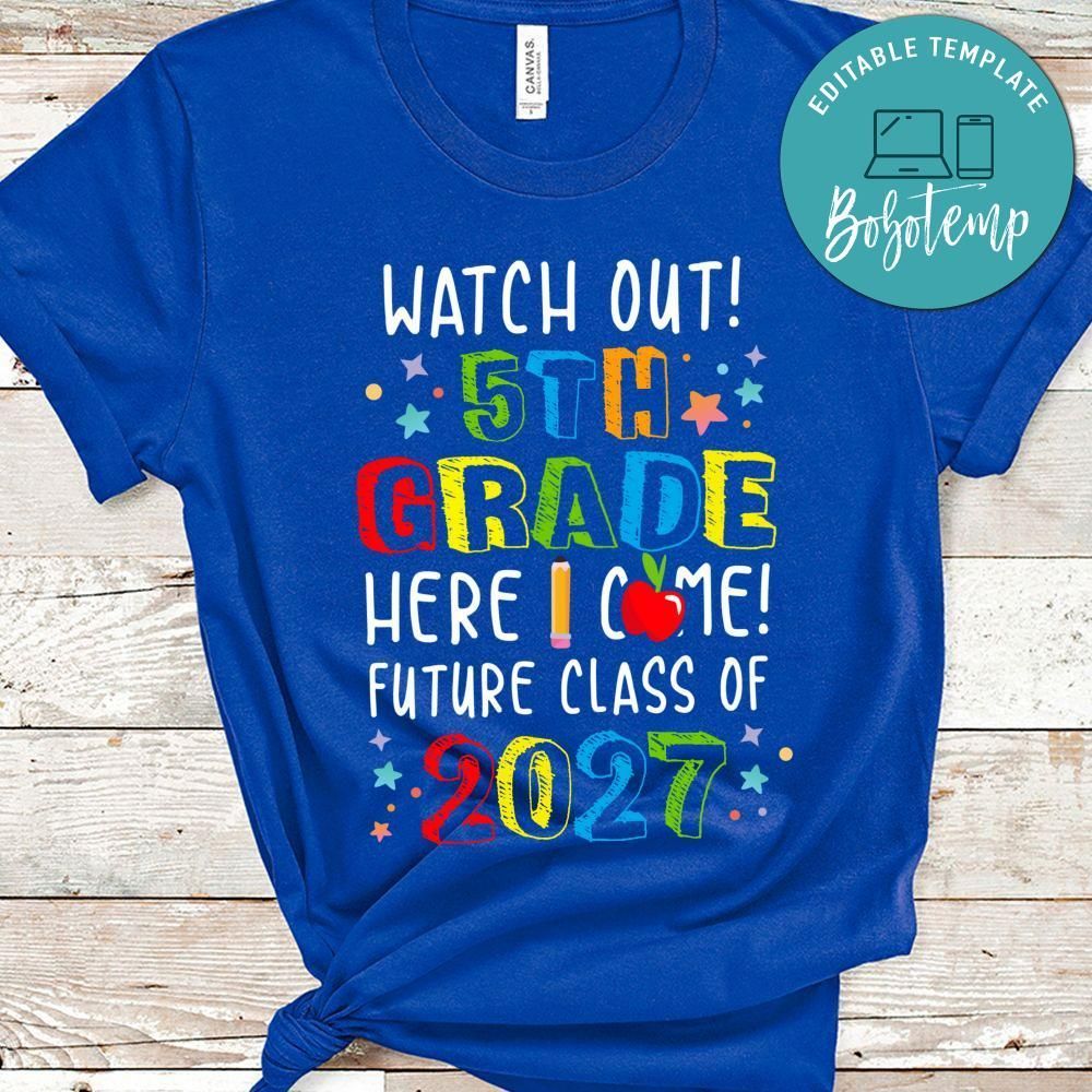 Watch Out 5th Grade here i come! Future Class 2027 First Day T-Shirt