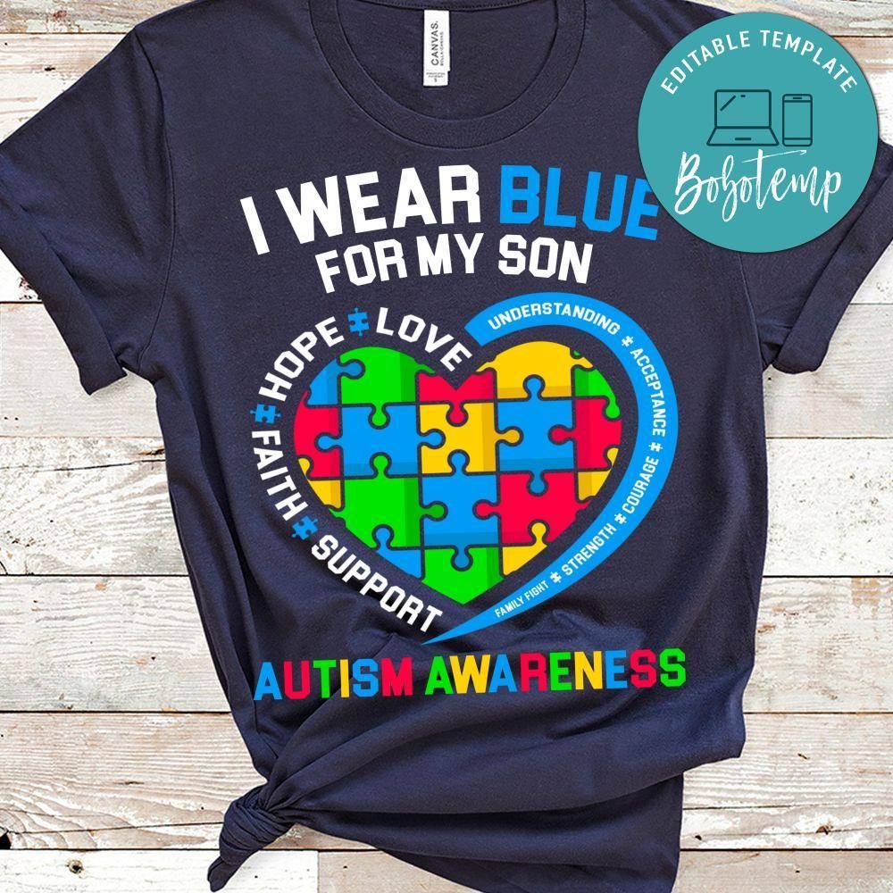 I wear blue for my son autism awareness T-Shirt