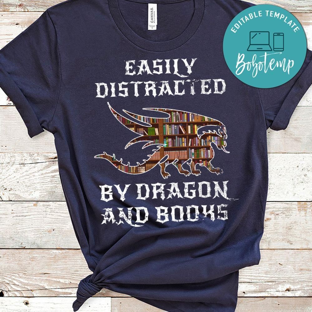 Easily distracted by Dragon and Books nerds T-Shirt