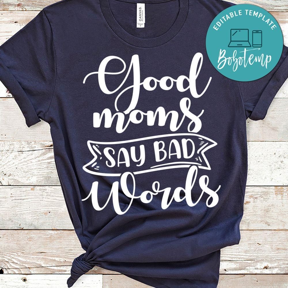 Good moms say bad words Classic Unisex Shirt