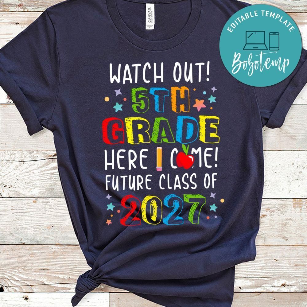 Watch Out 5th Grade here i come! Future Class 2027 First Day T-Shirt