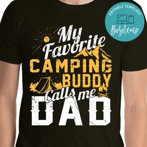 My Favorite Camping Buddy Calls Me Dad T-Shirt