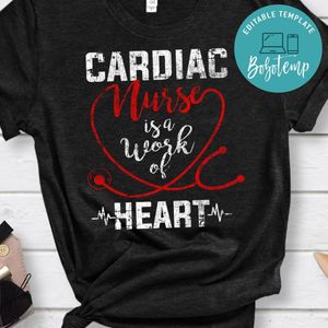 Cardiac Nurse Work Cardiology CNS Nursing RN Shirt