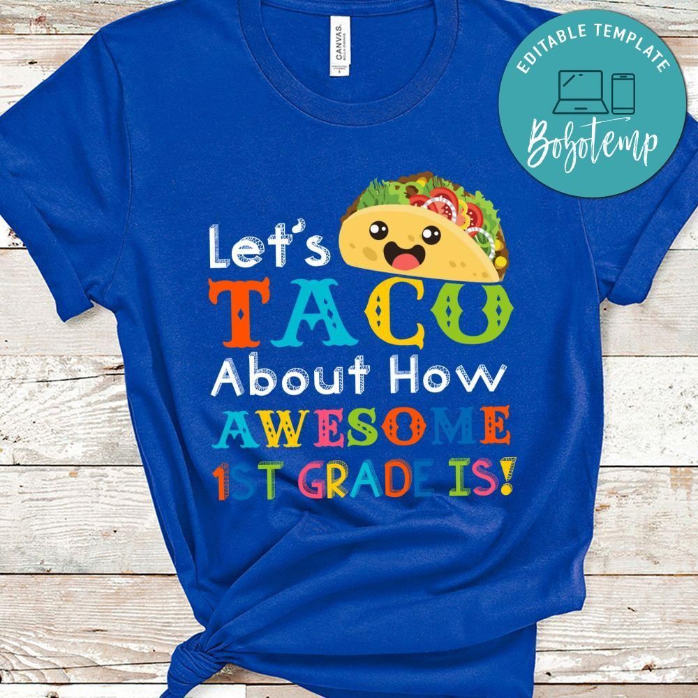 Let's Taco about How Awesome 1st Grade Back to School PNG file template