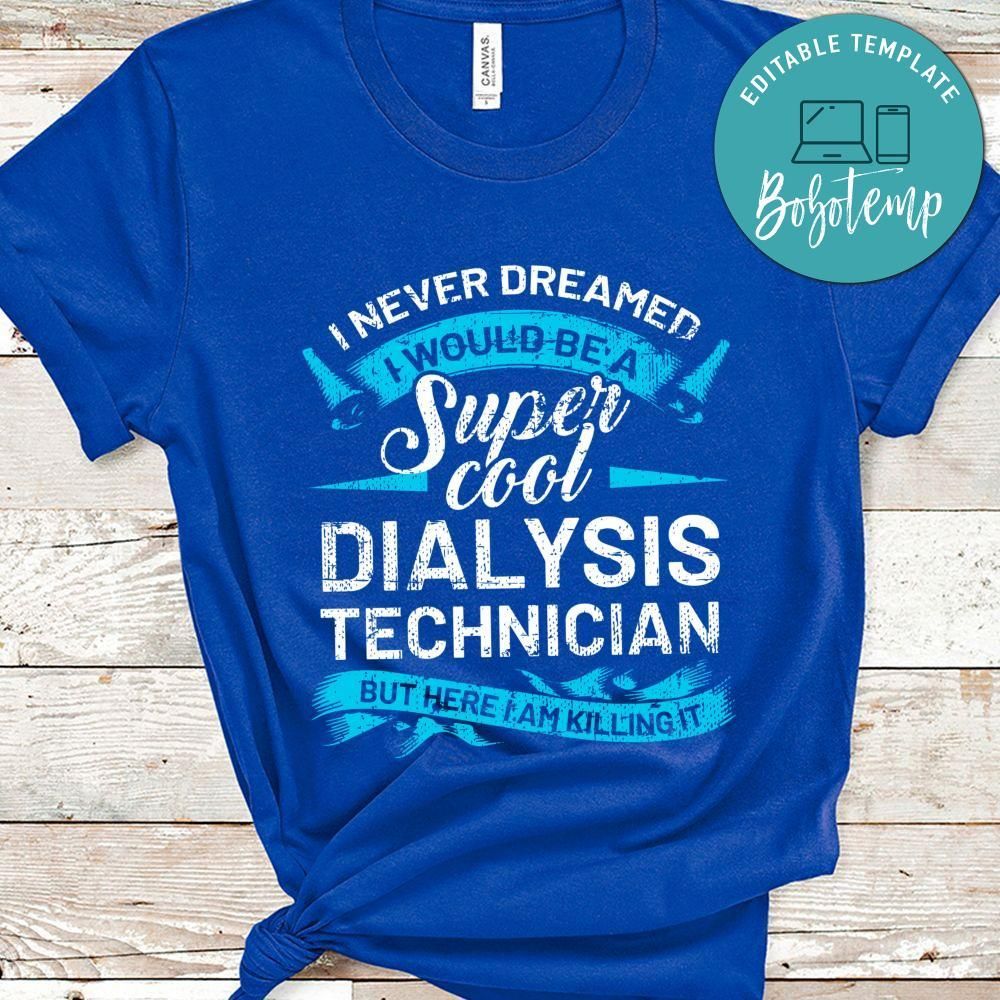 Super Cool Dialysis Technician T-Shirt