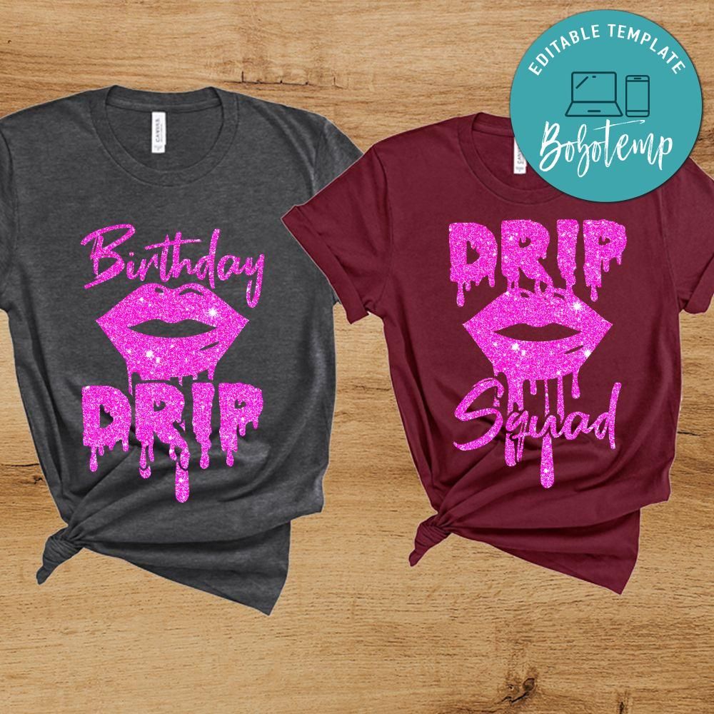 drip squad birthday shirts
