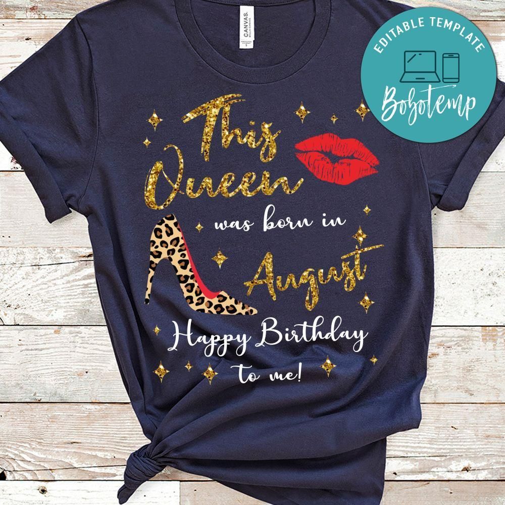 This Queen was born in August T-Shirt